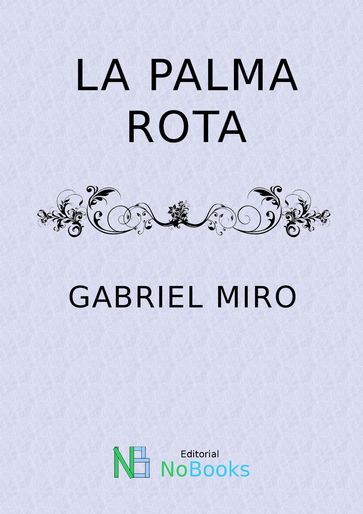 La palma rota - Gabriel Miro