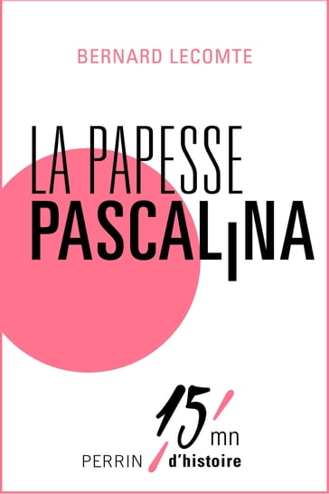 La "papesse" Pascalina - Bernard Lecomte