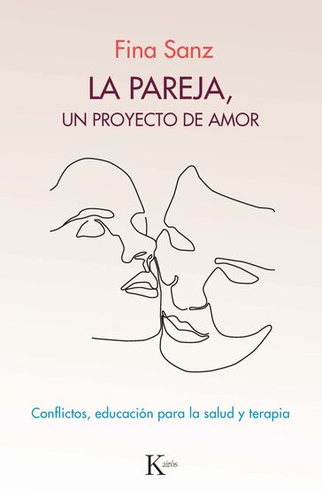 La pareja, un proyecto de amor - Fina SANZ - Paloma Andrés Domingo - Selma González Serratos