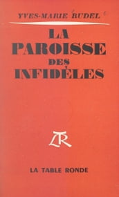 La paroisse des infidèles