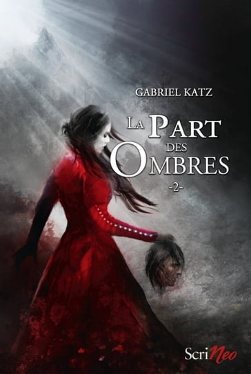La part des ombres - tome 02 - Gabriel Katz