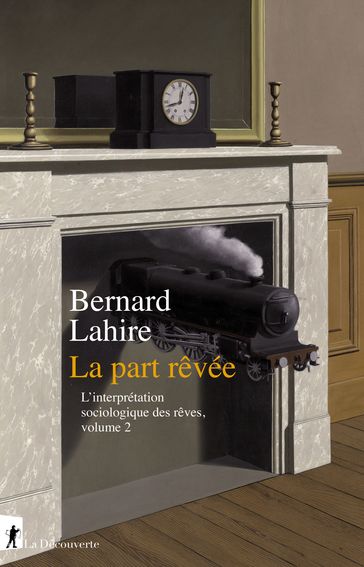 La part rêvée - Bernard LAHIRE