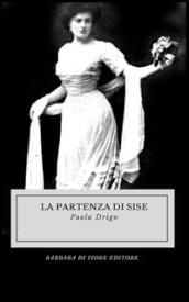 La partenza di Sise