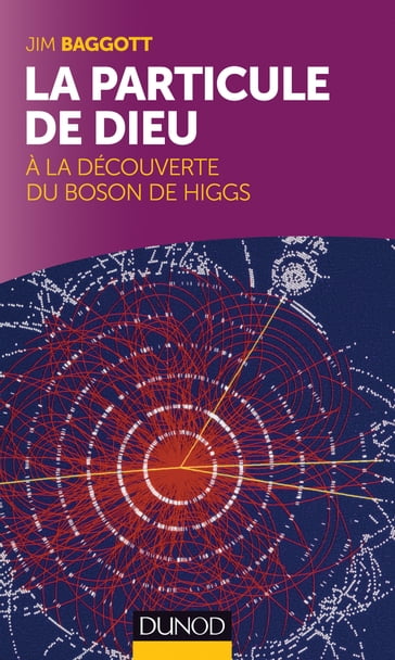 La particule de Dieu - Jim Baggott