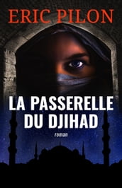 La passerelle du djihad