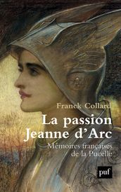 La passion Jeanne d Arc