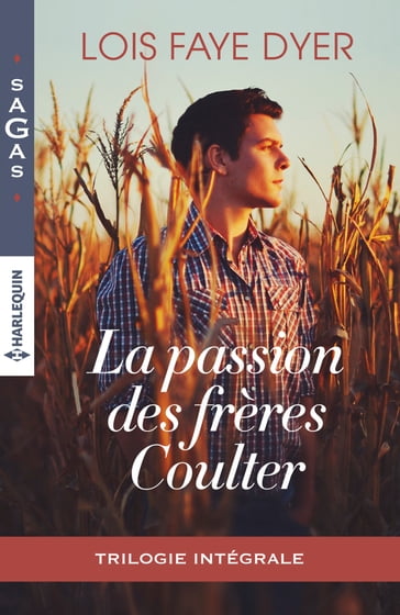 La passion des frères Coulter - Lois Faye Dyer