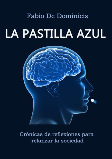 La pastilla azul - Fabio De Dominicis