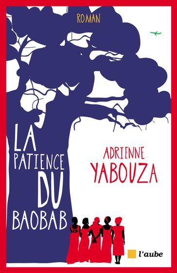 La patience du baobab - Adrienne YABOUZA