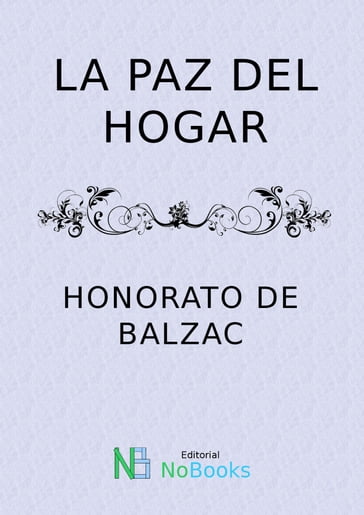 La paz del hogar - Honore De Balzac