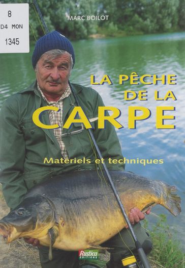 La pêche de la carpe - Marc Boilot