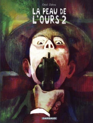 La peau de l'ours - Tome 2 - Zidrou