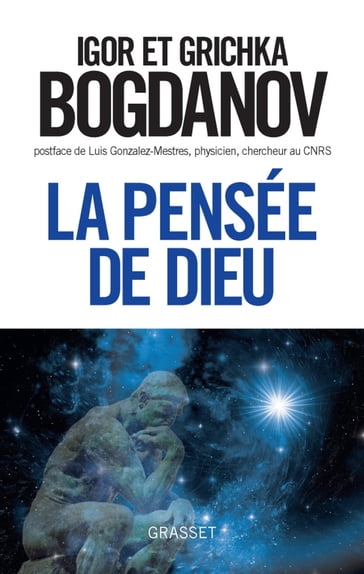 La pensée de Dieu - Grichka Bogdanov - Igor Bogdanov