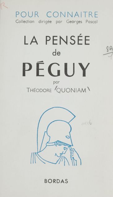 La pensée de Péguy - Georges Pascal - Théodore Quoniam