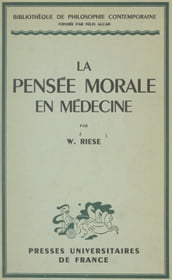 La pensée morale en médecine