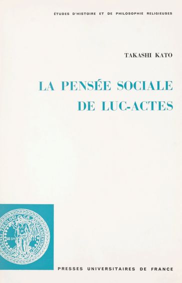 La pensée sociale de Luc-Actes - Takashi Kato - Étienne Trocmé