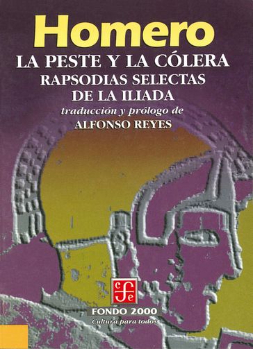 La peste y la colera - Alfonso Reyes - Homero Homero - Rosa Seco Mata