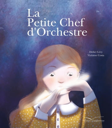 La petite chef d'orchestre - Didier Lévy