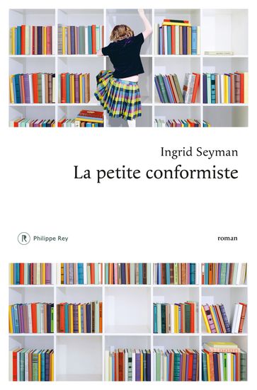 La petite conformiste - Ingrid Seyman