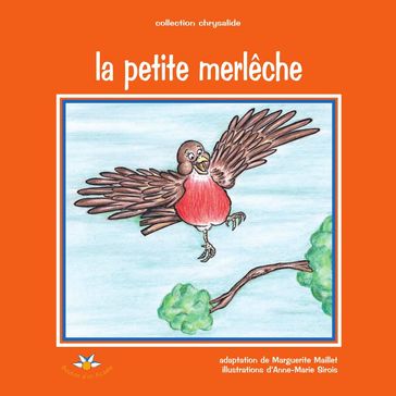 La petite merlêche - Marguerite Maillet