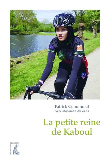 La petite reine de Kaboul - Masomah Ali Zada - Patrick Communal