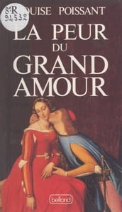 La peur du grand amour