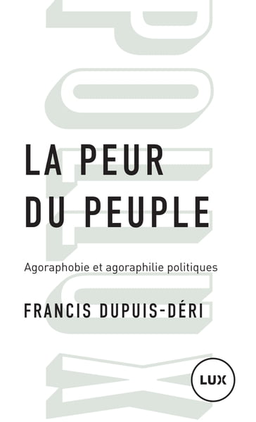 La peur du peuple - Francis Dupuis-Déri