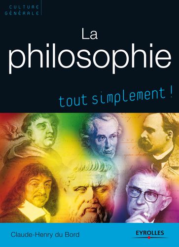 La philosophie - Claude-Henry Du Bord