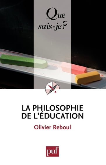 La philosophie de l'éducation - Olivier Reboul