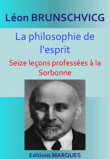 La philosophie de l'esprit - Léon Brunschvicg