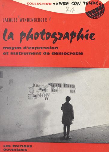 La photographie - Jacques Charpentreau - Jacques Windenberger