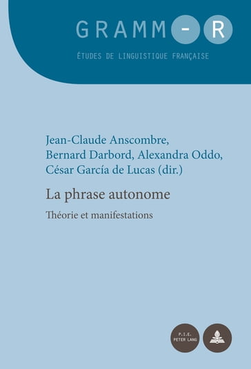 La phrase autonome - Dan Van Raemdonck - Jean-Claude Anscombre - Bernard Darbord - Alexandra Oddo - César García de Lucas