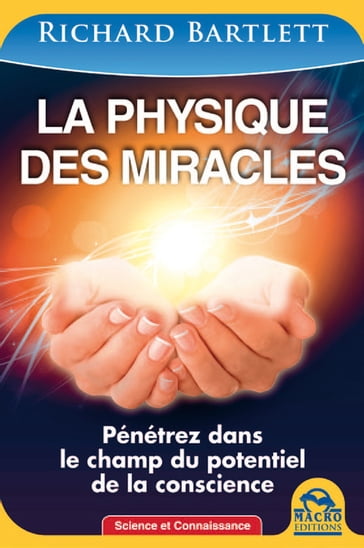 La physique des miracles - Richard Bartlett