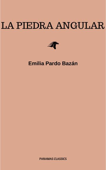 La piedra angular - Emilia Pardo Bazán