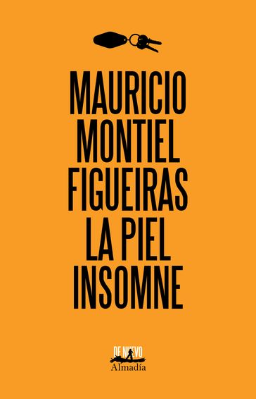 La piel insomne - Mauricio Montiel Figueiras