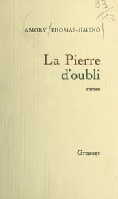 La pierre d oubli