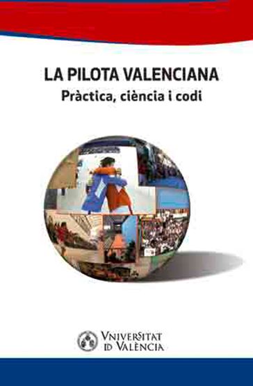 La pilota valenciana - AA.VV. Artisti Vari - Víctor Agulló Calatayud - Javier Gómez Ferri - Gregorio González Alcaide