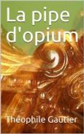 La pipe d opium