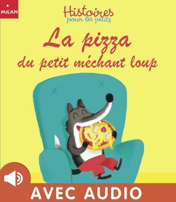 La pizza du petit méchant loup - Jean Leroy