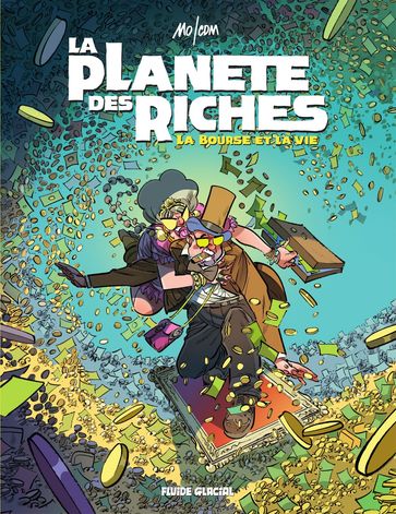 La planète des riches T2 - MO/CDM