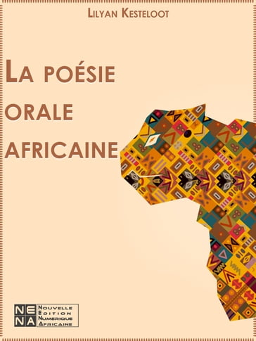 La poésie orale africaine - Lilyan Kesteloot