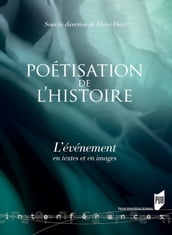 La poétisation de l histoire