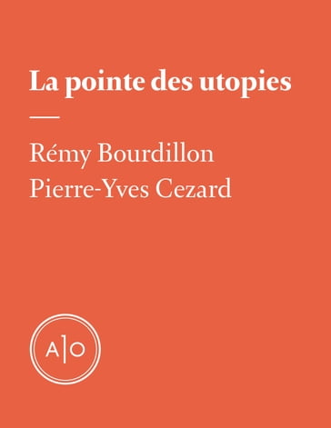 La pointe des utopies - Pierre-Yves Cezard - Rémy Bourdillon