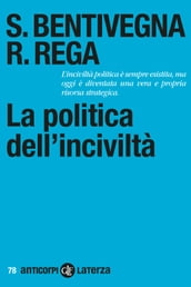 La politica dell inciviltà