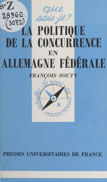 La politique de la concurrence en Allemagne fédérale - François Souty