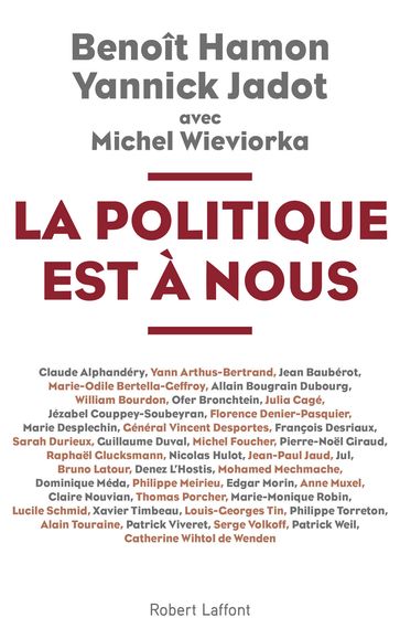 La politique est à nous - Collectif - Benoît Hamon - Yannick JADOT - Michel Wieviorka