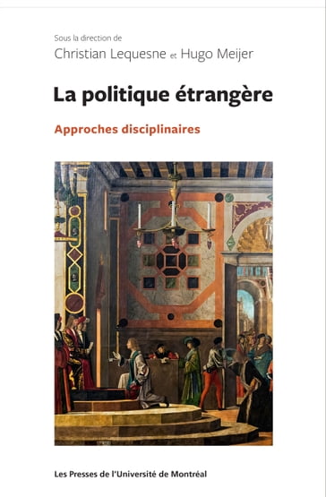 La politique étrangère - Christian Lequesne - Hugo Meijer
