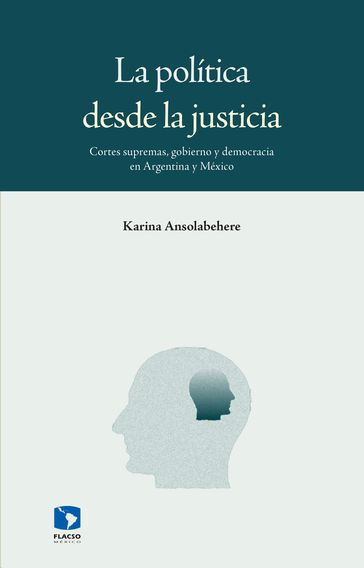 La política desde la justicia - Karina Ansolabehere
