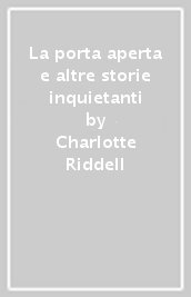 La porta aperta e altre storie inquietanti