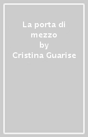 La porta di mezzo